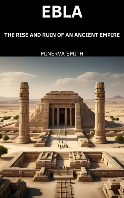 Ebla, Minerva Smith