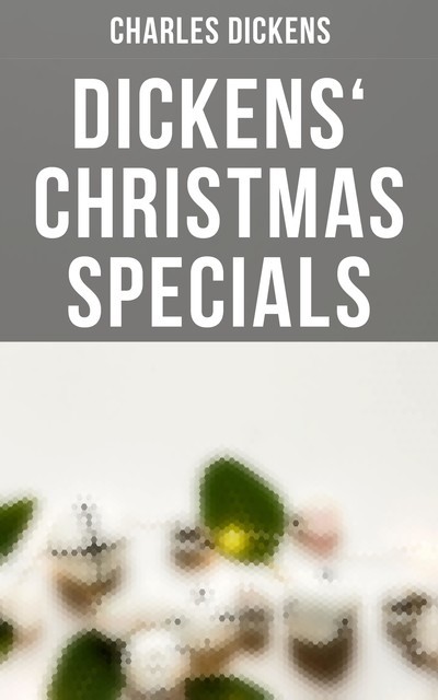 Dickens' Christmas Specials, Charles Dickens