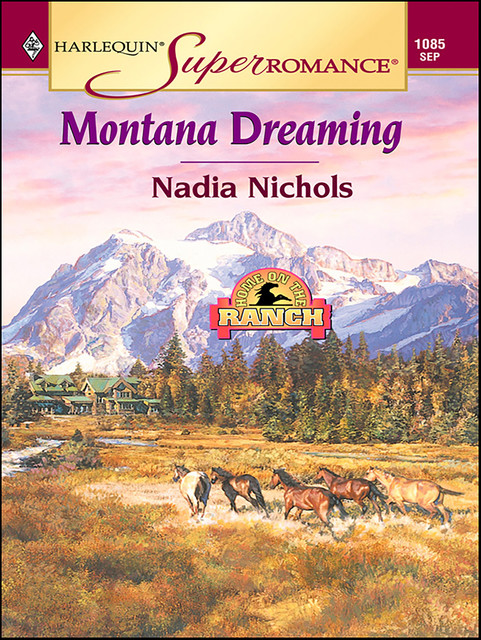 Montana Dreaming, Nadia Nichols