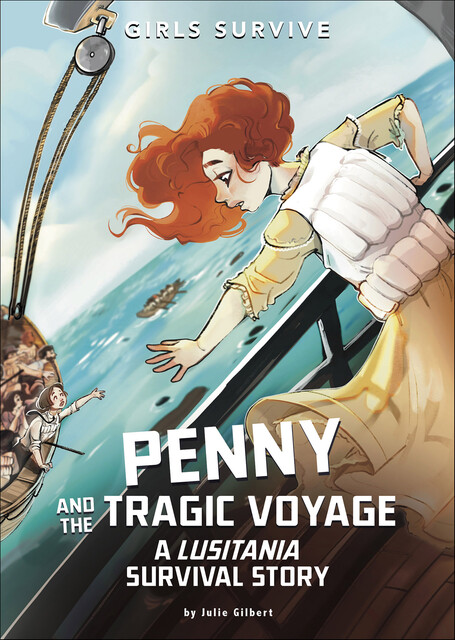 Penny and the Tragic Voyage, Julie Gilbert