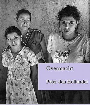 Overmacht, Peter den Hollander