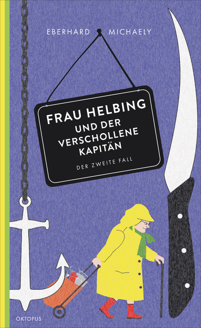 Frau Helbing und der verschollene Kapitän, Eberhard Michaely