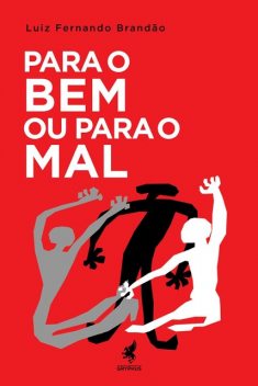 Para o bem ou para o mal, Luiz Brandão
