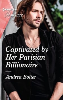 Captivated By Her Parisian Billionaire, Andrea Bolter