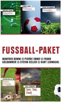 Fußball-Paket, Frank Goldammer, Stefan Keller, Pierre Emme, Manfred Bomm, Kurt Lehmkuhl