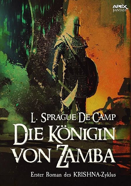 DIE KÖNIGIN VON ZAMBA – Erster Roman des KRISHNA-Zyklus, L. Sprague De Camp
