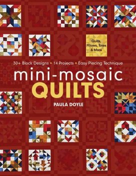 Mini-Mosaic Quilts, Paula Doyle