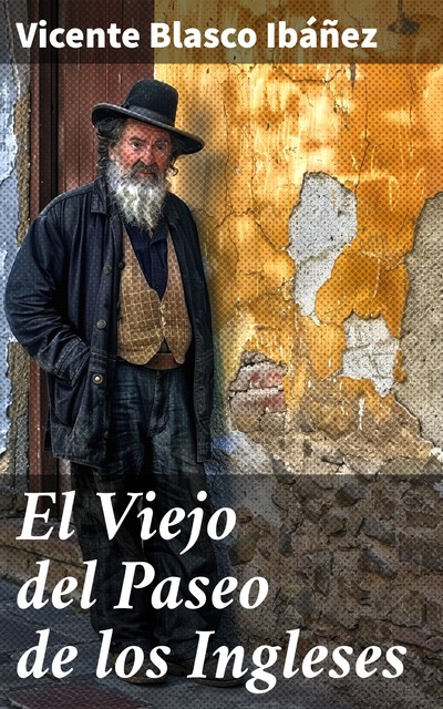 El Viejo del Paseo de los Ingleses, Vicente Blasco Ibáñez