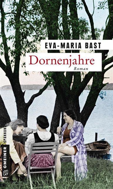 Dornenjahre, Eva, Maria Bast