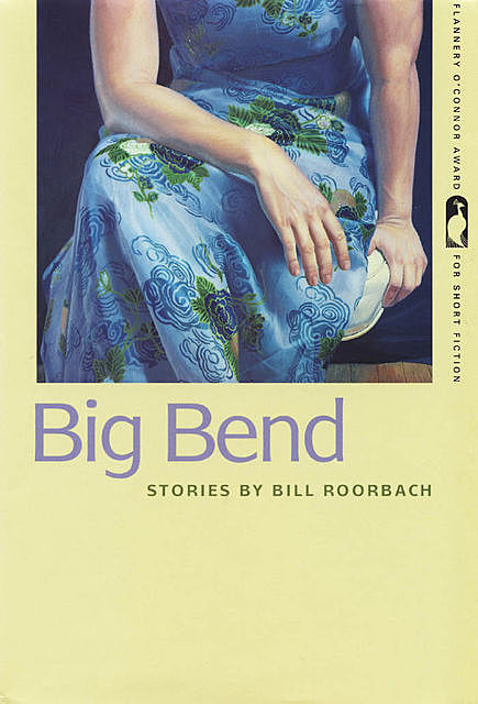 Big Bend, Bill Roorbach