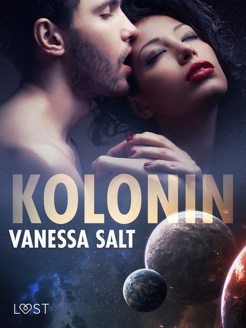 Kolonin – erotisk novell, Vanessa Salt