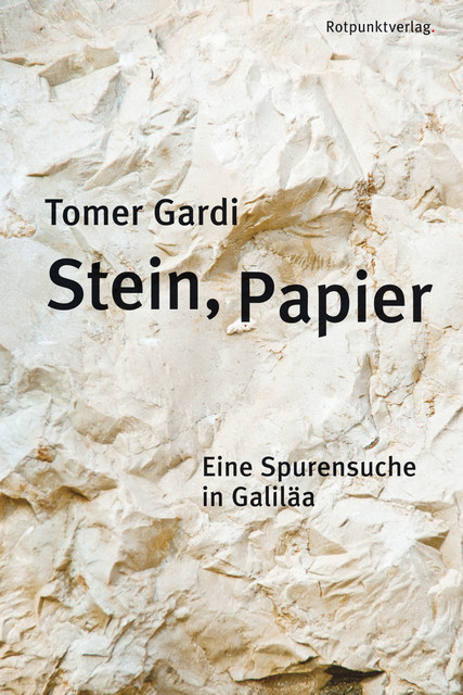 Stein, Papier, Tomer Gardi