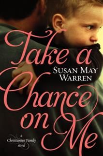 Take a Chance on Me, Susan Warren