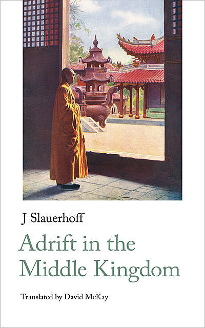 Adrift in the Middle Kingdom, J Slauerhoff