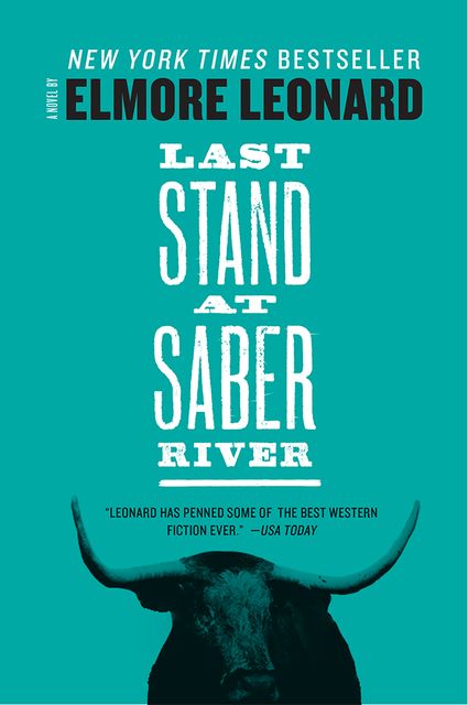 Last Stand at Saber River, Elmore Leonard