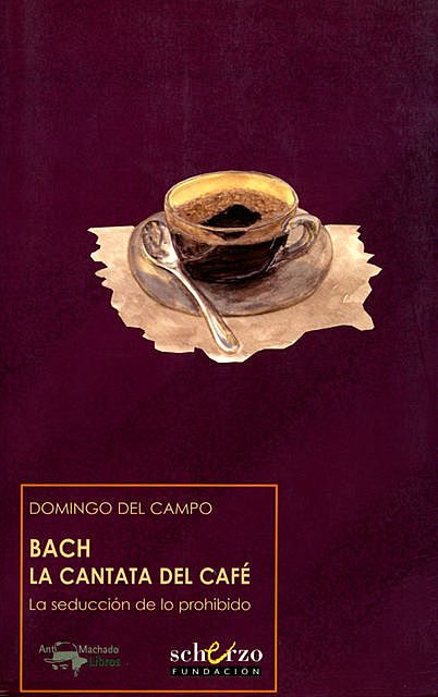 Bach. La cantata del café, Domingo del Campo