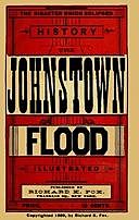 The Johnstown Flood The Disaster which Eclipsed History, Richard Fox