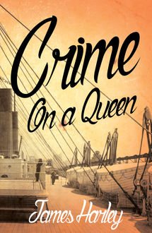 Crime on a QueenÂ, James Harley