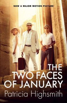 The Two Faces of January, Patricia Highsmith