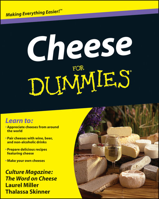 Cheese For Dummies, Laurel Miller, Thalassa Skinner