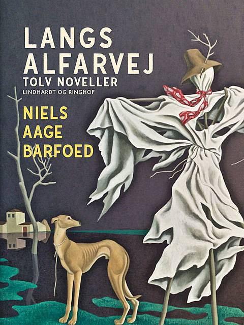 Langs alfarvej – Tolv noveller, Niels Barfoed