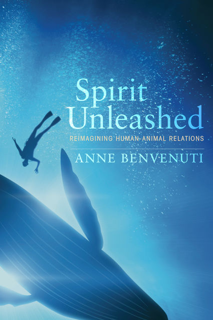 Spirit Unleashed, Anne Benvenuti
