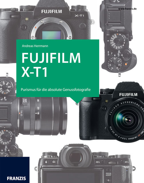 Fujifilm X-T1, Andreas Herrmann