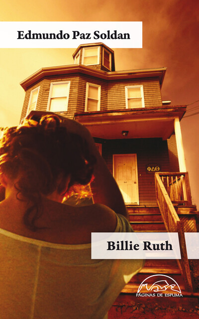 Billie Ruth, Edmundo Paz Soldán