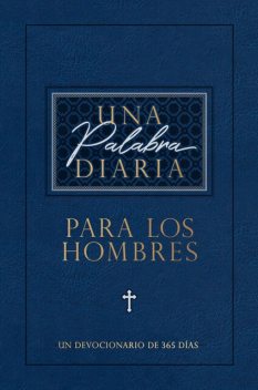 Una palabra diaria para los hombres, BroadStreet Publishing Group LLC