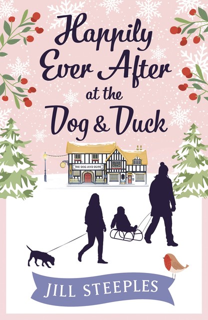 Happily Ever After at the Dog & Duck, Jill Steeples