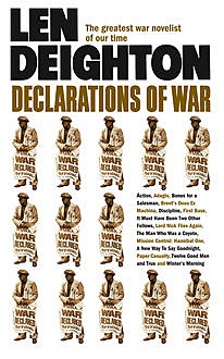 Declarations of War, Len Deighton