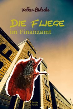 Die Fliege im Finanzamt, Volker Lüdecke
