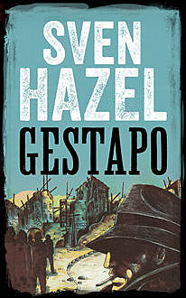 Gestapo, Sven Hazel