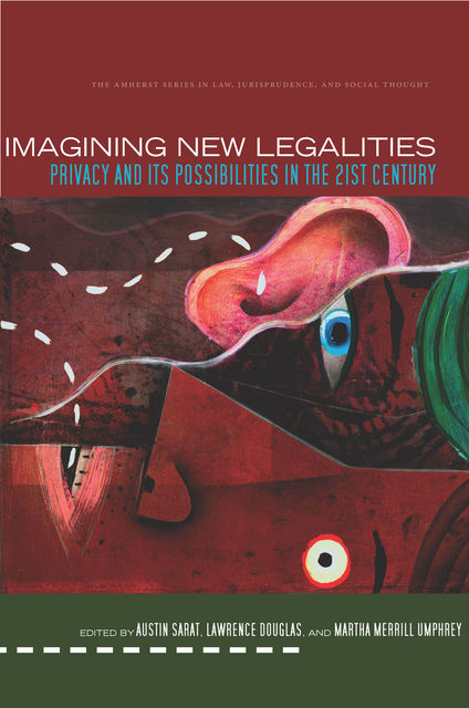 Imagining New Legalities, Douglas, Austin Sarat, Lawrence, Martha Merrill, Umphrey