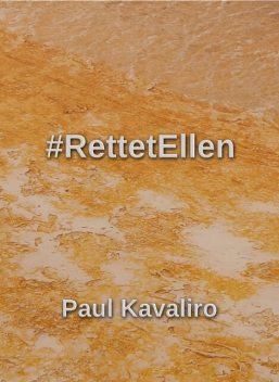 RettetEllen, Paul Kavaliro