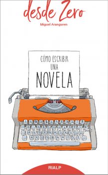 Cómo escribir una novela, Miguel Aranguren