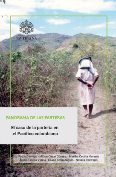 Panorama de la parteras, Elena Sofía Angulo Valencia, Martha Cecilia Navarro Valencia, María Teresa Varela Arévalo, Milton Cesar Gómez Gómez, Natalia Restrepo Acuña, Rocío Carvajal Barona