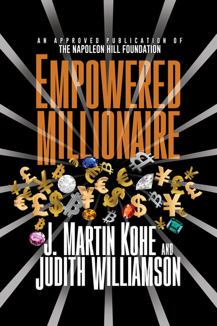 Empowered Millionaire, Judith Williamson, J. Martin Kohe