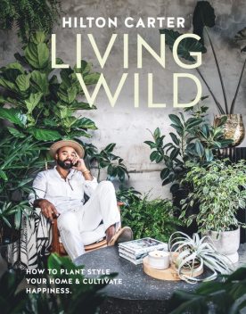 Living Wild, Hilton Carter