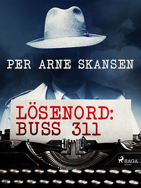 Lösenord: Buss 311, Per Arne Skansen