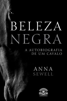 Beleza Negra, Anna Sewell