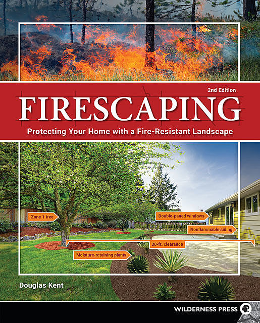 Firescaping, Douglas Kent