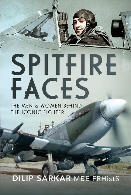 Spitfire Faces, Dilip Sarkar