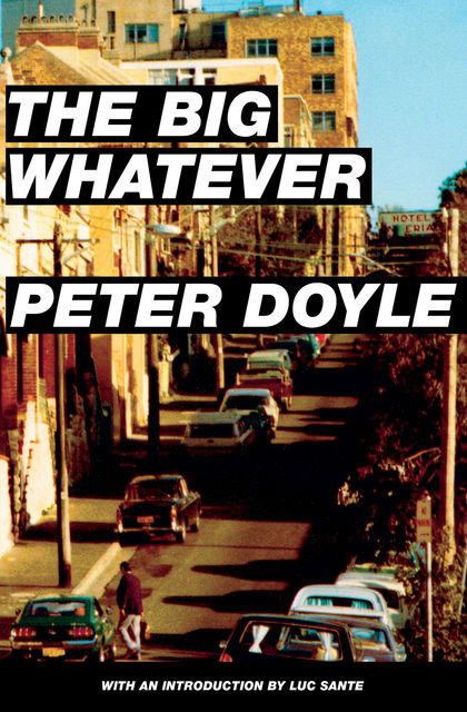 The Big Whatever, Peter Doyle