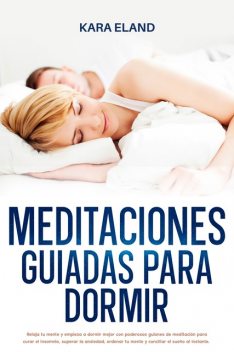 Meditaciones Guiadas Para Dormir, Kara Eland