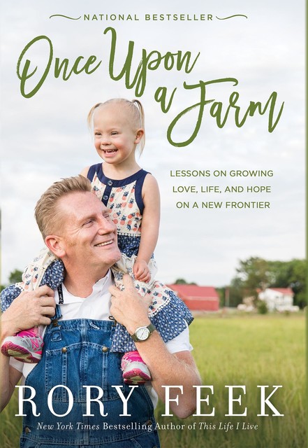 Once Upon a Farm, Rory Feek