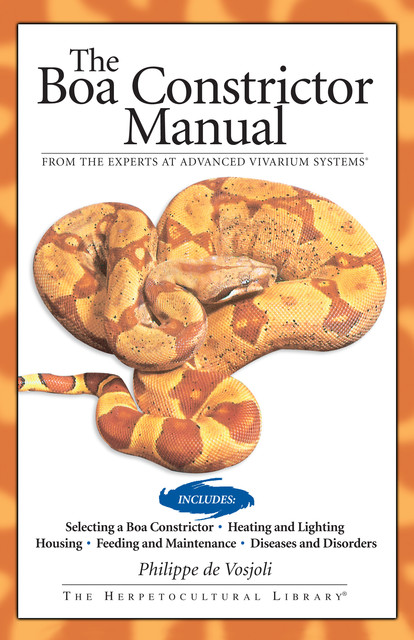 Boa Constrictor Manual, Philippe De Vosjoli, Roger Klingenberg, Jeff Ronne