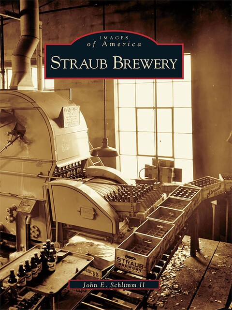 Straub Brewery, John E. Schlimm II
