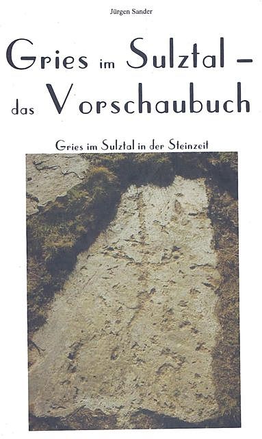 Gries im Sulztal – Das Vorschaubuch, Jürgen Sander