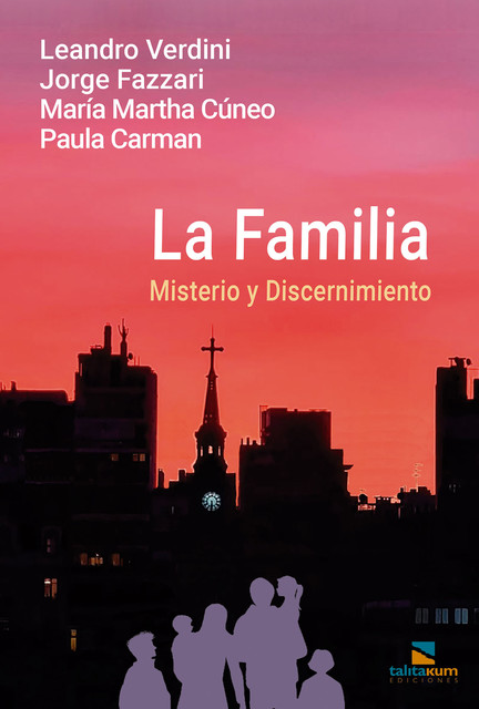 La familia, Paula Carman, Jorge Fazzari, Leandro Verdini, María Martha Cúneo